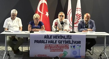 İstanbul Tabip Odası: ''Birinci basamakta paralı sağlık pekiştiriliyor''