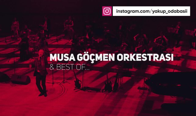 Musa Göçmen Orkestrası, 13 Haziran'da Gölbaşılılarla buluşacak