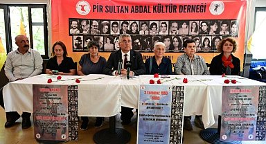 Pir Sultan Abdal Kültür Derneği Genel Başkanı Erçe: 2 Temmuz'da bir kez daha Sivas'tayız