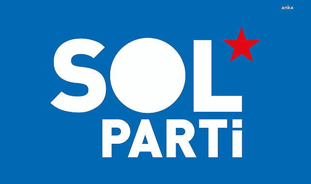 SOL Parti: "İsrail'le ticari ilişkilere son verilsin"