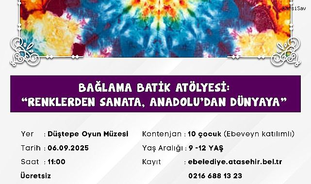 Ataşehir'de çocuklara ve ailelere yönelik uluslararası sanat atölyesi