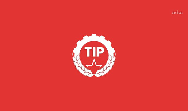 TİP: Cumhurbaşkanı Erdoğan'ın katılımıyla TBMM'de düzenlenecek yeni yasama yılı açılış oturumuna partimiz katılmayacaktır