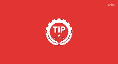 TİP: Cumhurbaşkanı Erdoğan'ın katılımıyla TBMM'de düzenlenecek yeni yasama yılı açılış oturumuna partimiz katılmayacaktır