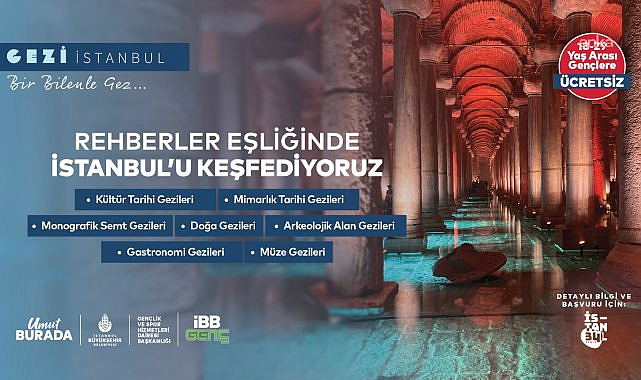 Gezi İstanbul'da yeni dönem başladı: 18-29 yaş arası gençler kentin tarihini keşfedecek