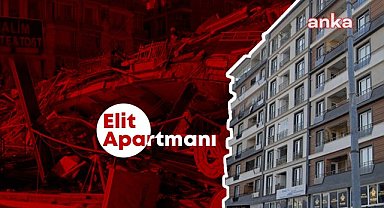 Depremde yıkılan Elit Apartmanı davasında müşteki avukatı Kızıltepe: Adalet sürüncemede bırakılıyor