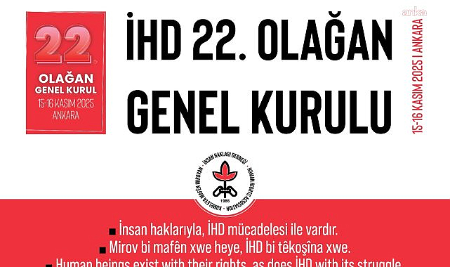 "İHD 22. Olağan Genel Kurul Sonuç Bildirgesi" yayımlandı: "Barış sürecine destek vermesi yönünde çabaları yükseltilmeli"