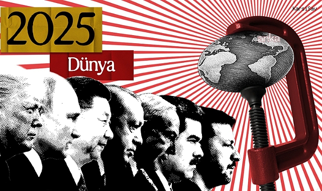 Dünyada siyaset, güvenlik ve ekonomide 2025'in öne çıkan gelişmeleri