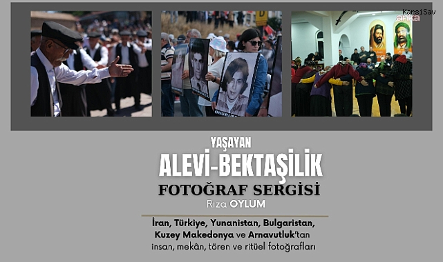 Rıza Oylum'un Alevi-Bektaşilik fotoğraf sergisi 7 Şubat'ta Kartal'da açılacak