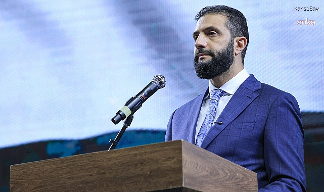 Suriye Devlet Başkanı Şara: 