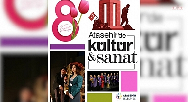 Ataşehir Belediyesi'nden mart ayında zengin kültür sanat takvimi