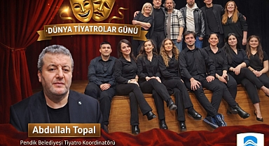 Pendik'te Dünya Tiyatro Günü'ne özel gösteri