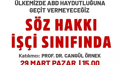 Prof. Dr. Cangül Örnek, Kartal’da “Söz Hakkı İşçi Sınıfında” etkinliğine katılacak