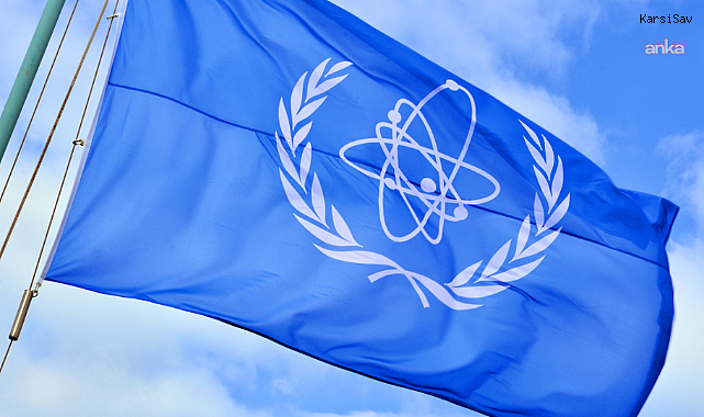 Uluslararası Atom Enerjisi Ajansı: İran'a komşu ülkelerde olağan seviyelerin üzerinde bir radyasyon artışı saptanmadı