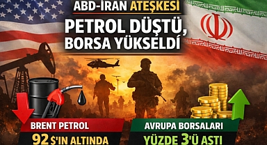 ABD-İran ateşkesi piyasalara nefes aldırdı: Petrol sert düştü, Avrupa borsaları yükseldi