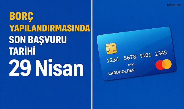 Borç yapılandırmasında son başvuru tarihi 29 Nisan