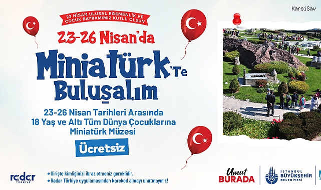 İBB Kültür AŞ ile 23 Nisan coşkusu Miniatürk'te yaşanacak