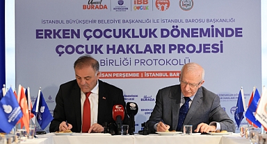 İBB ve İstanbul Barosu’ndan çocuk hakları için ortak adım