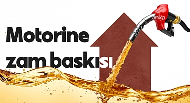 Motorine zam baskısı artıyor, küresel piyasalarda 107 dolarlık artış