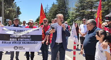 EMEP'li Bayhan'dan grevdeki P&G işçilerine ziyaret
