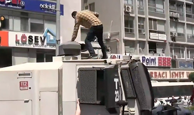 İzmir'de, TOMA'nın üzerine çıkan kişi tutuklandı