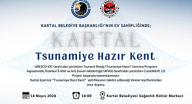 Kartal, “Tsunamiye Hazır Kent” Sertifikası Alıyor
