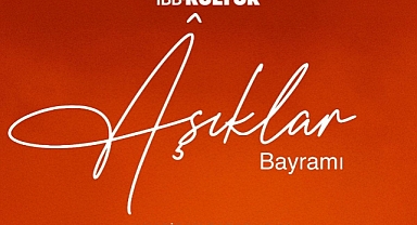 Âşıklar Bayramı Harbiye’de kutlanacak