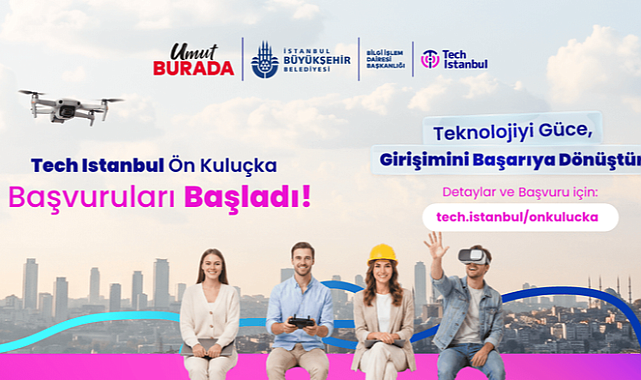 Tech Istanbul Ön Kuluçka Programı için başvurular başladı
