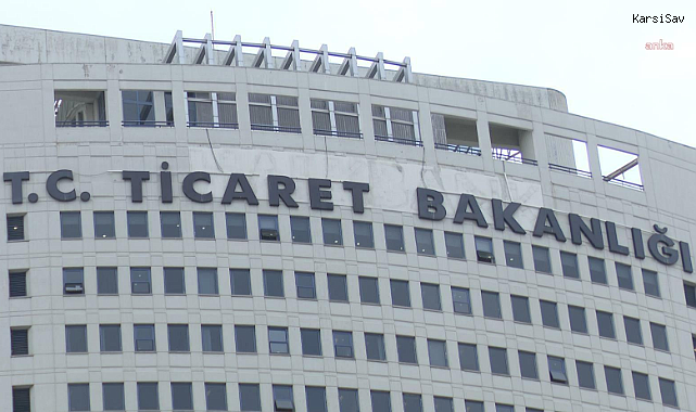Ticaret Bakanlığı: