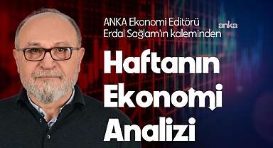 Erdal Sağlam'ın kaleminden Haftalık Ekonomi Analizi: Batık kredi sorunu görünür hale geliyor