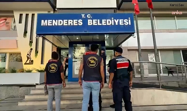 Menderes Belediye Başkanı İlkay Çiçek dahil 10 şüpheli tutuklandı