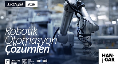 Robotik Otomasyon Çözümleri üçüncü kez Makina Hangar’da düzenlenecek