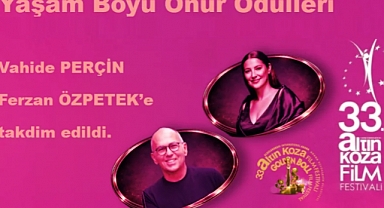 Altın Koza'da Onur Ödülleri Vahide Perçin ve Ferzan Özpetek'e verildi