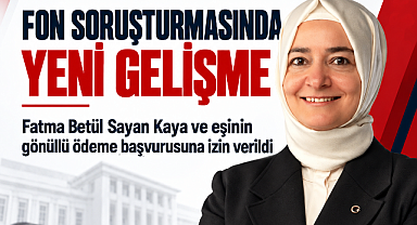 Fatma Betül Sayan Kaya ve eşinin gönüllü ödeme başvurusuna izin verildi