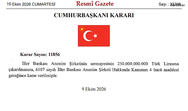 İller Bankası'nın sermayesi 250 milyar TL'ye yükseltildi: Cumhurbaşkanı Kararı Resmî Gazete'de